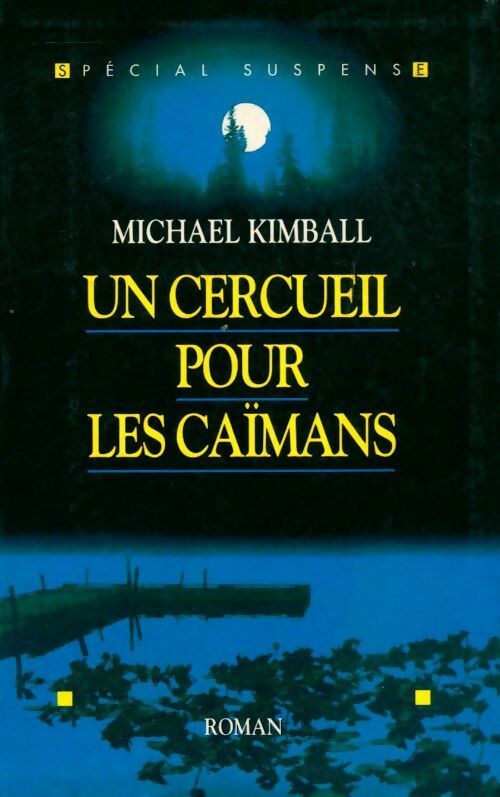 Livrenpoche : Un cercueil pour les caïmans - Michael Kimball - Livre