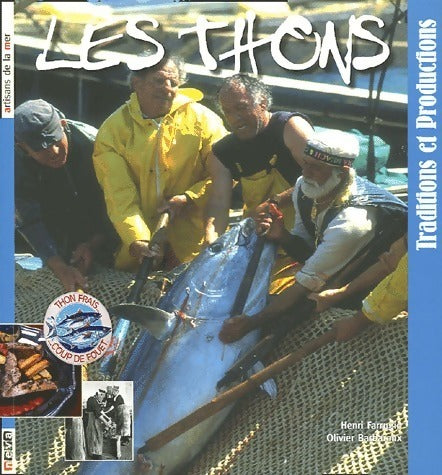 Livrenpoche : Les thons traditions et productions - Henri Farrugio, Olivier Barbaroux - Livre
