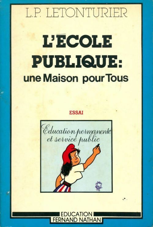 Livrenpoche : L'école publique : Une maison pour tous - Louis-Paul Letonturier - Livre