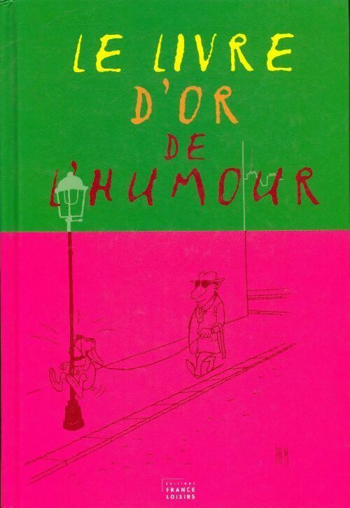 Livrenpoche : Le livre d'or de l'humour - Collectif - Livre