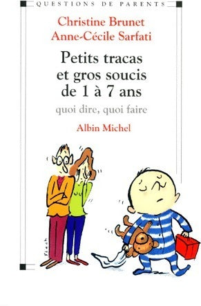 Livrenpoche : Petits tracas et gros soucis de 1 à 7 ans - Anne-Cécile Sarfati - Livre