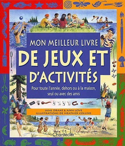 Livrenpoche : Mon meilleur livre de jeux et d'activités - Jane Drake, Ann Love - Livre