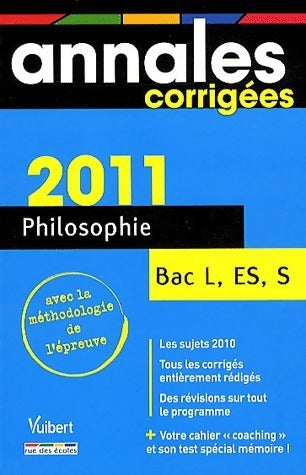 Philosophie Terminales L, ES, S corrigés 2011 - Stéphane Ernet -  Annales GF - Livre
