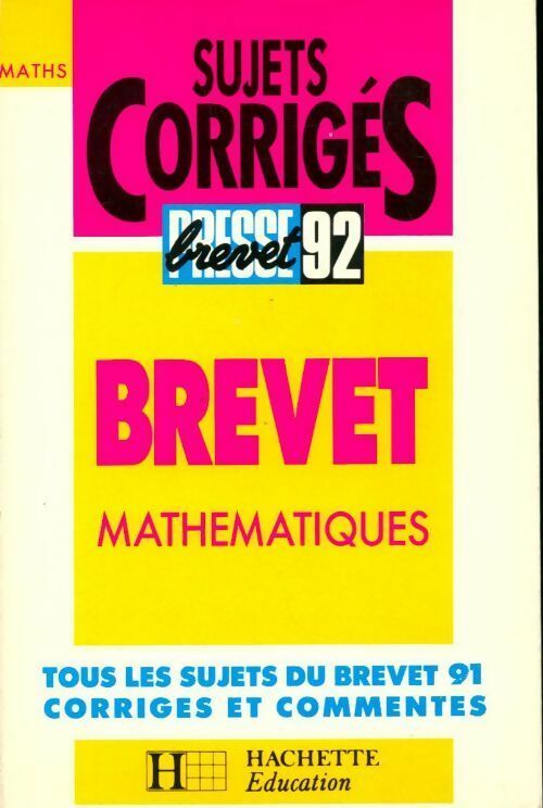 Livrenpoche : Brevet mathématiques sujets corrigés 1992 - Collectif - Livre