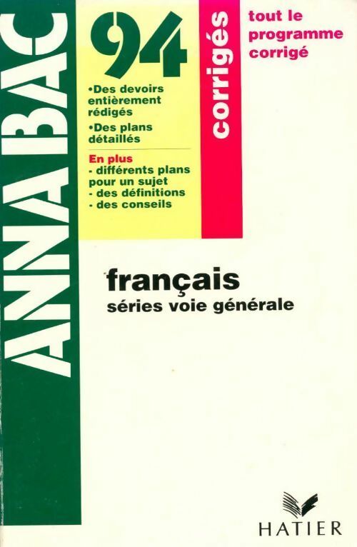 Livrenpoche : Français Premières Séries voie générale. Corrigés 1994 - Collectif - Livre