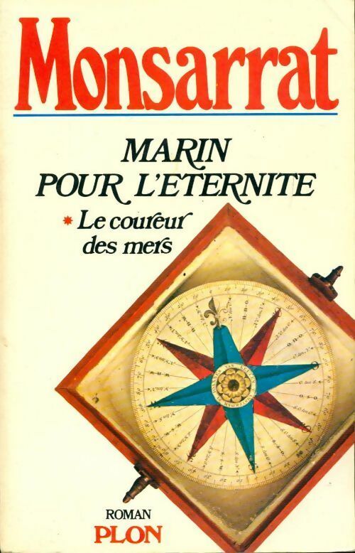 Livrenpoche : Marin pour l'éternité Tome I : Le coureur des mers - Nicholas Monsarrat - Livre