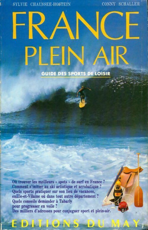 Livrenpoche : France en plain air. Guide des sports de loisir - Sylvie Chausée-Hostein, Conny Schaller - Livre