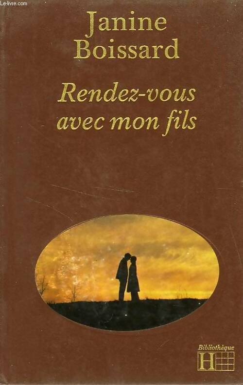 Livrenpoche : Rendez-vous avec mon fils - Janine Boissard - Livre