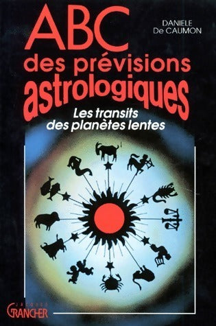 Livrenpoche : ABC des prévisions astrologiques - Danielle De Caumon - Livre
