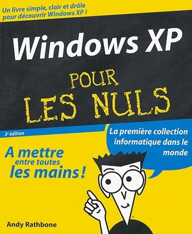 Windows XP pour les Nuls - Andy Rathbone -  Pour les nuls - Livre