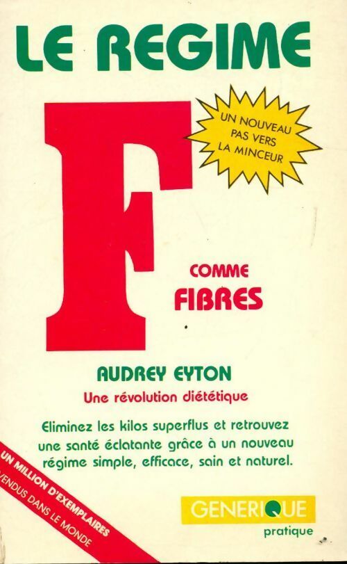 Livrenpoche : Le régime F comme fibres - A. Eyton - Livre
