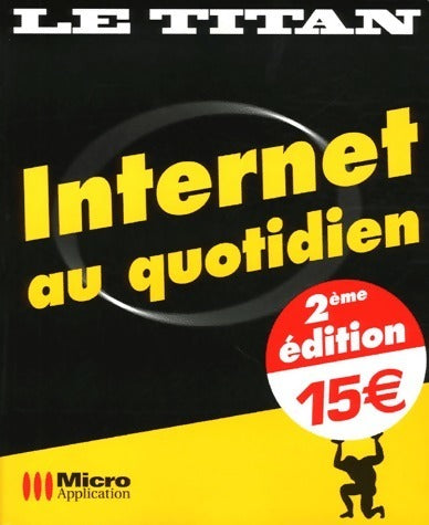Livrenpoche : Internet au quotidien - Olivier Abou - Livre