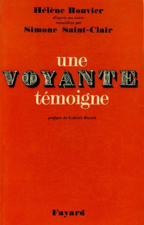 Livrenpoche : Une voyante témoigne - Simone Saint-Clair, Hélène Bouvier - Livre