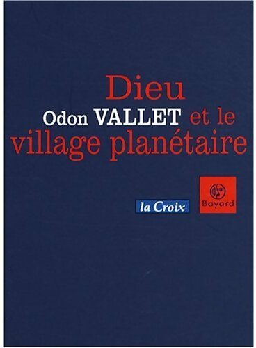 Livrenpoche : Dieu et le village planétaire - Odon Vallet - Livre