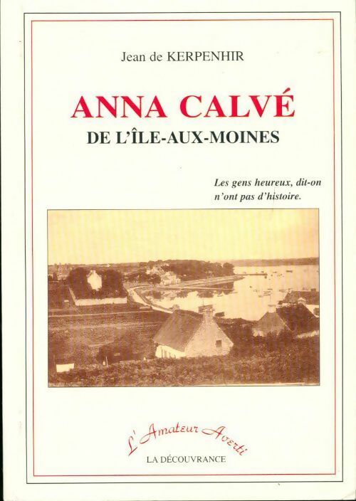 Livrenpoche : Anna Calvé de l'Ile-aux-Moines - Jean De Kerpenhir - Livre