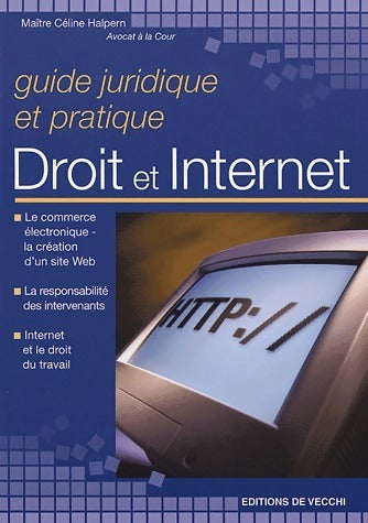 Livrenpoche : Guide juridique et pratique droit et internet - Céline Halpern - Livre