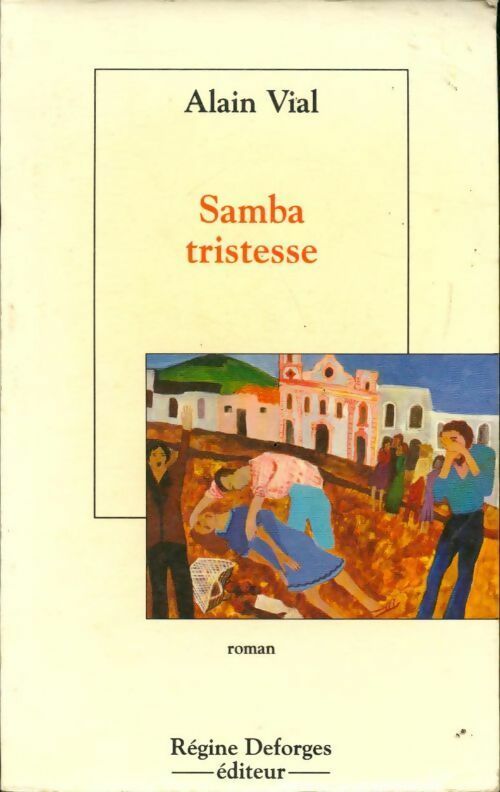 Livrenpoche : Samba tristesse - Alain Vial - Livre