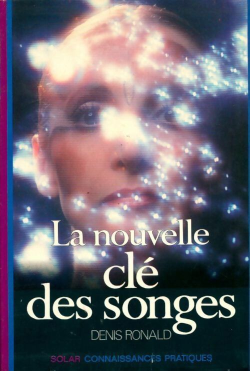 Livrenpoche : La nouvelle clef des songes - denis Ronald - Livre