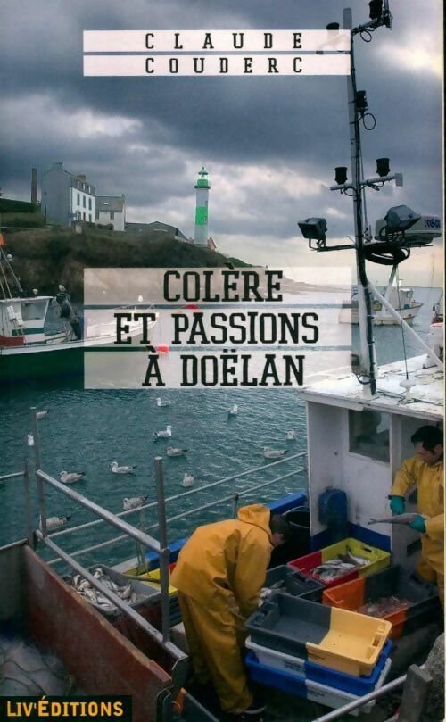 Livrenpoche : Colère et passions à Doëlan - Claude Couderc - Livre