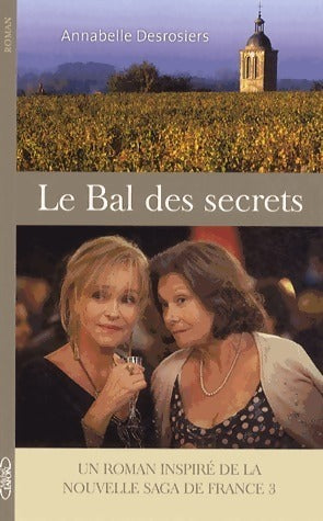 Livrenpoche : Le bal des secrets - Annabelle Desrosiers - Livre