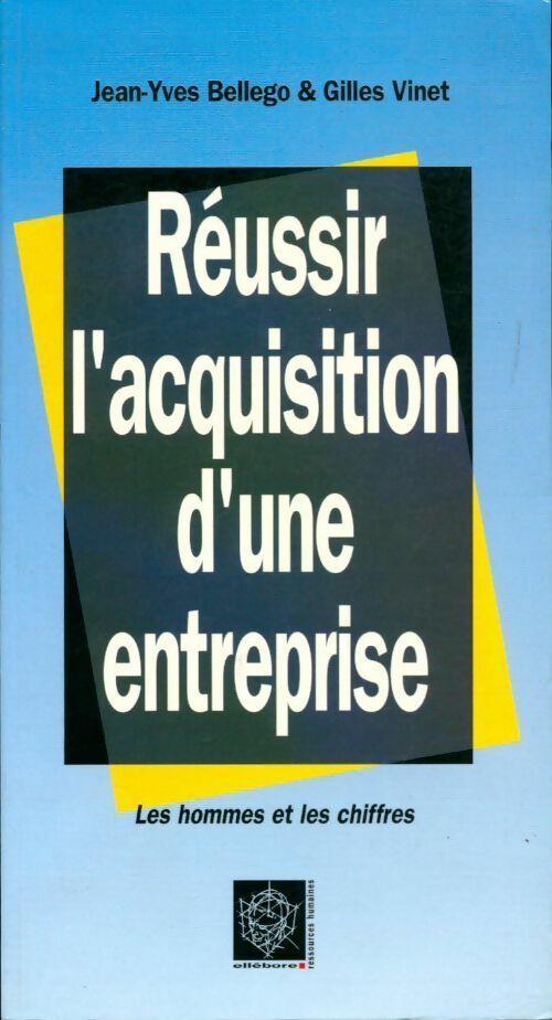 Livrenpoche : Réussir l'acquisition d'une entreprise - Jean-Yves Bellego - Livre