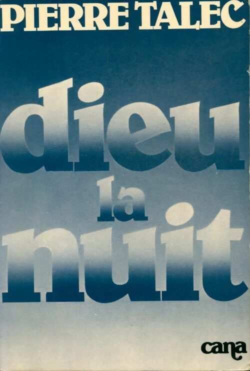 Livrenpoche : Dieu la nuit - Pierre Talec - Livre
