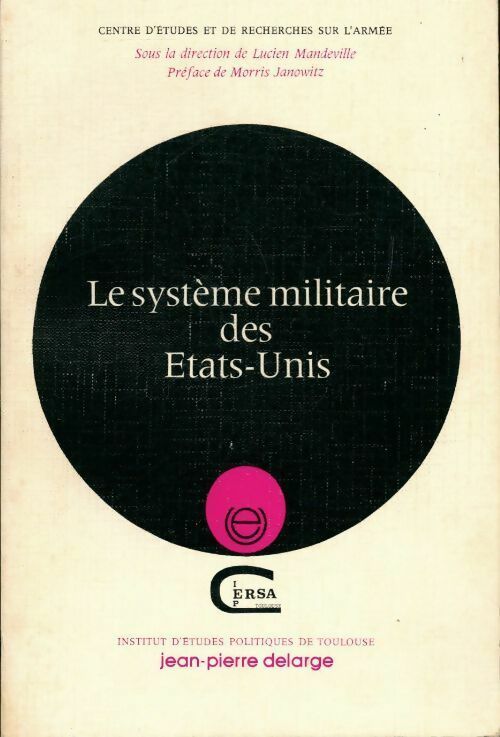 Livrenpoche : Le système militaire des Etats-Unis - Lucien Mandeville - Livre