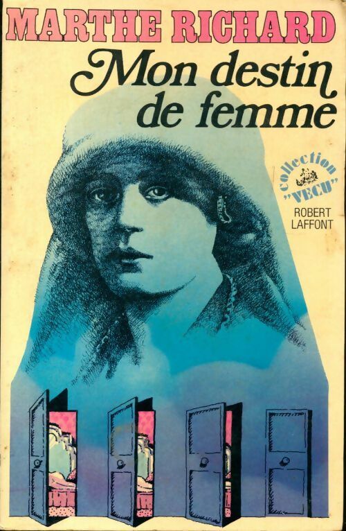Mon destin de femme - Marthe Richard - Livre