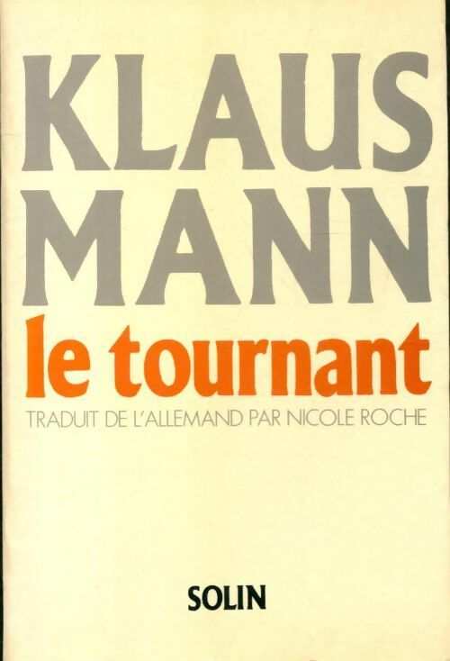 Livrenpoche : Le tournant, histoire d'une vie - Klaus Mann - Livre