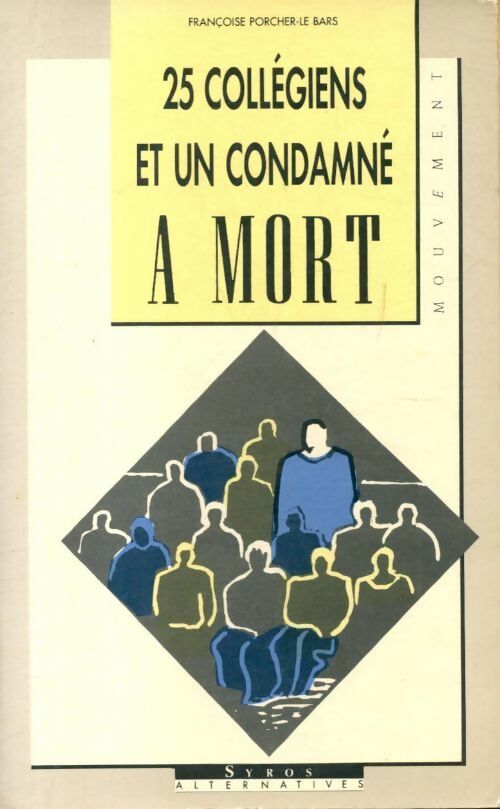 Livrenpoche : Vingt-cinq collégiens et un condamné à mort - Françoise Porcher-Le Bars - Livre