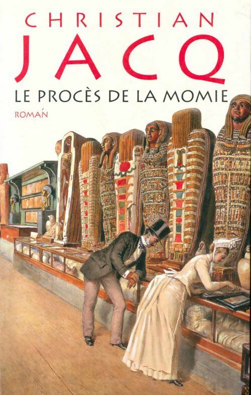 Le procès de la momie - Christian Jacq -  Le Grand Livre du Mois GF - Livre