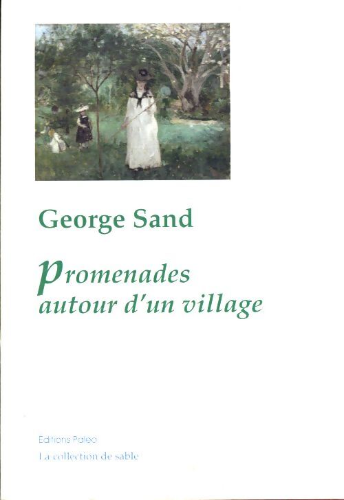 Promenades autour d'un village - George Sand - Livre