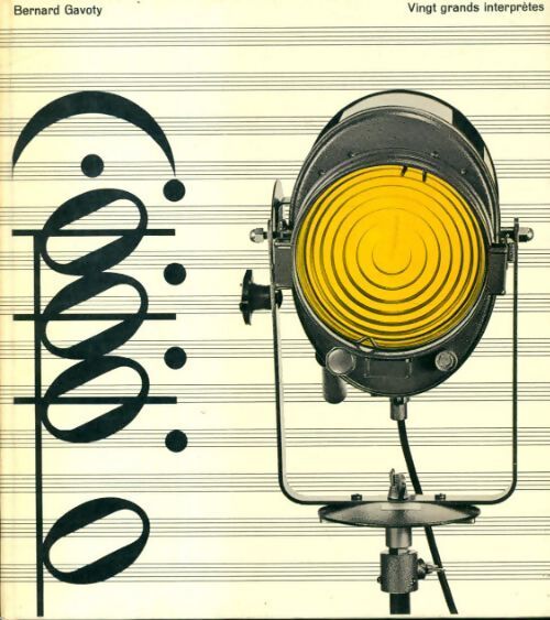 Livrenpoche : Histoire de la musique Tome XIII : Vingt grands interprètes - Romain Goldron - Livre