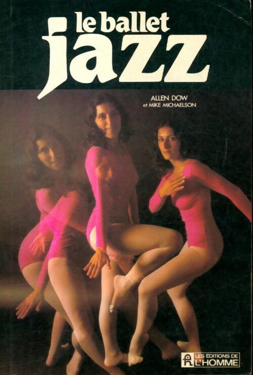 Livrenpoche : Le ballet jazz - Allen Dow - Livre