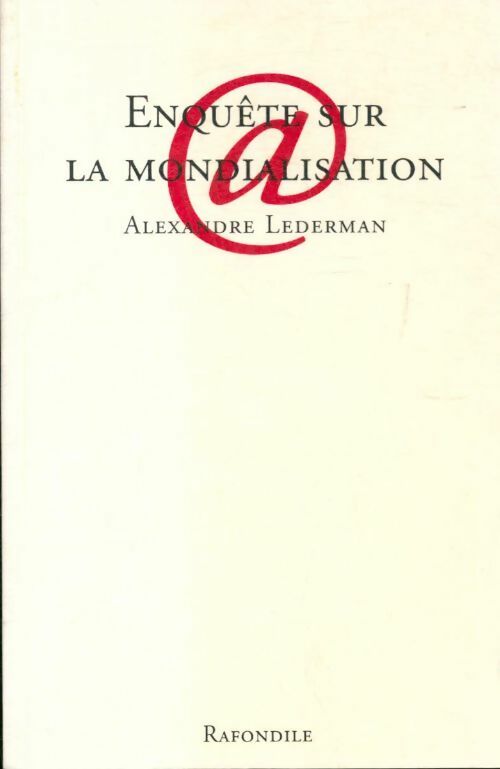 Livrenpoche : Enquête sur la mondialisation - Alexandre Lederman - Livre