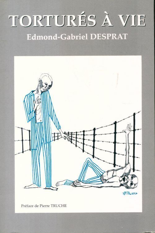 Livrenpoche : Torturés à vie - Edmond-Gabriel Desprat - Livre