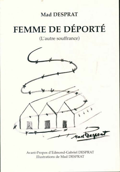 Livrenpoche : Femme de déporté - Mad Desprat - Livre