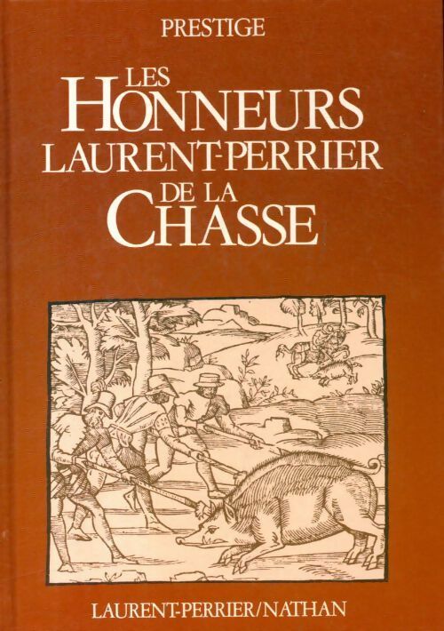Livrenpoche : Les honneurs Laurent-Perrier de la chasse - Collectif - Livre