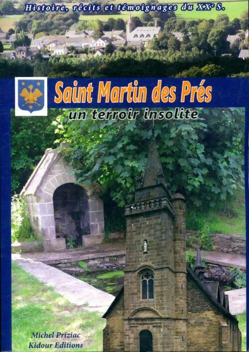 Livrenpoche : Saint Martin des prés, un terroir insolite - Michel Priziac - Livre