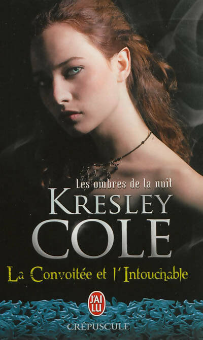 Livrenpoche : Les ombres de la nuit : La convoitée et l'intouchable - Kresley Cole - Livre