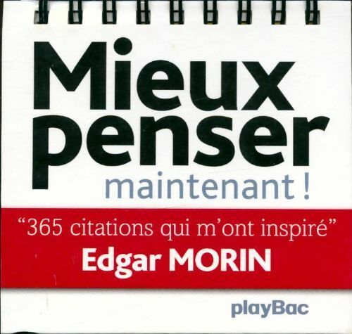 Livrenpoche : Calendrier Edgar Morin. Mieux penser maintenant ! - Collectif - Livre