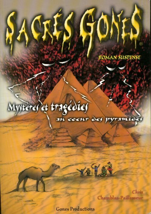 Livrenpoche : Mystères et tragédies au coeur des pyramides - Cris Chamblas - Livre