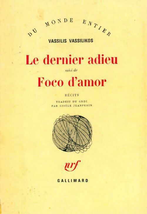 Livrenpoche : Le dernier adieu / Foco d'amor - Vassilis Vassilikos - Livre