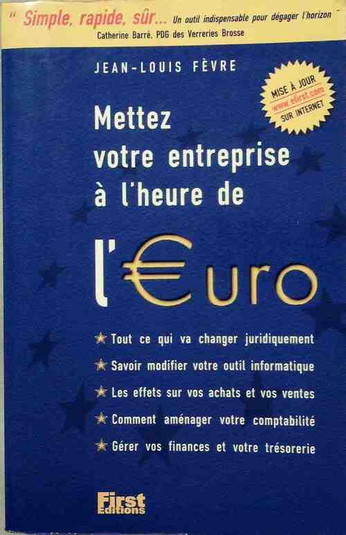 Livrenpoche : Mettez votre entreprise à l'heure de l'?uro - Jean-Louis Fèvre - Livre