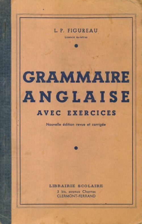 Livrenpoche : Grammaire anglaise avec exercices - L.P Figureau - Livre