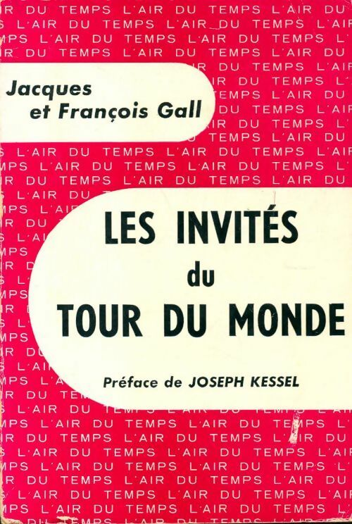 Livrenpoche : Les invités du tour du monde - François Gall - Livre