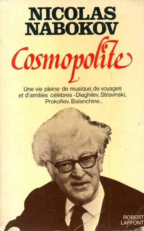 Cosmopolite - Nicolas Nabokov -  Laffont GF - Livre