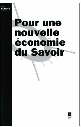 Livrenpoche : Pour une nouvelle économie du savoir - Collectif - Livre