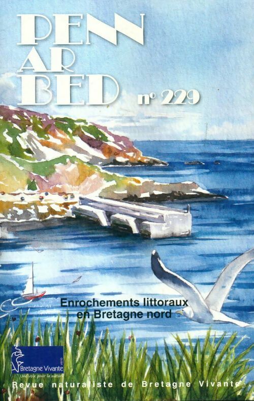Pen ar bed n°229 - Collectif -  Les cahiers naturalistes de Bretagne - Livre