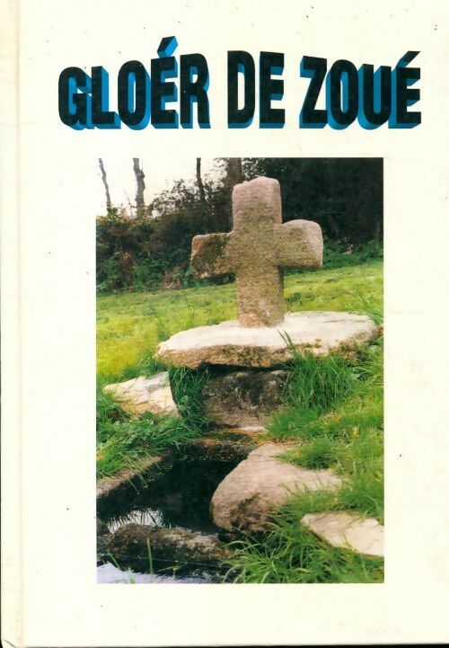 Livrenpoche : Gloer de Zoué - Collectif - Livre